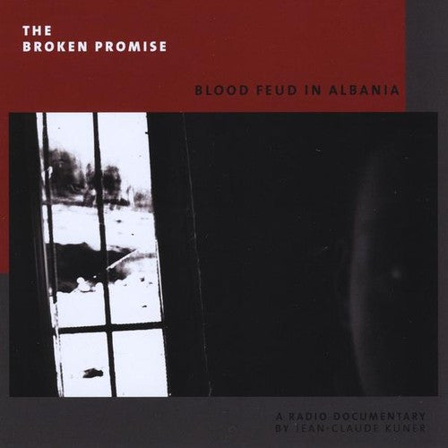 Broken Promise: Blood Feud In Albania