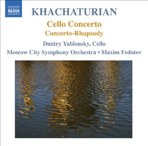 Khachaturian: Cello Concerto, Concerto Rhapsody / Yablonsky, Fedotov