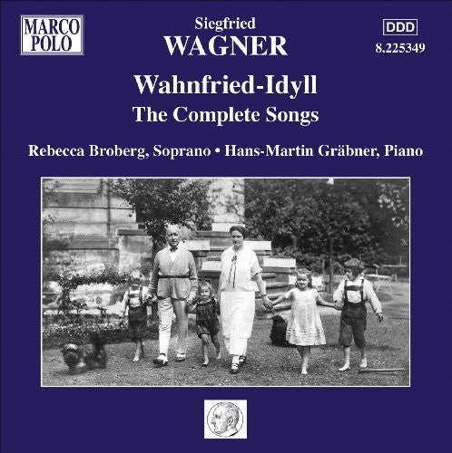 Wagner, S.: Wahnfried-Idyll - The Complete Songs