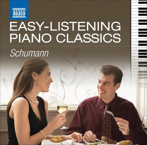 Easy-Listening Piano Classics: Schumann