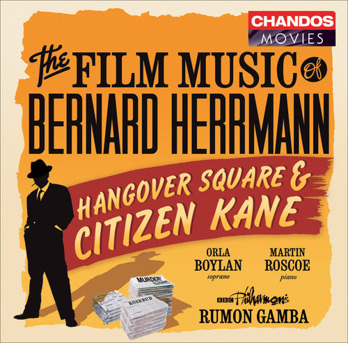 The Film Music of Bernard Herrmann - Citizen Kane & Hangover Square / Gamba