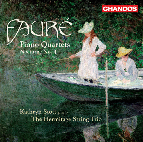 Fauré, G.: Piano Quartets Nos. 1 and 2 / Nocturne No. 4