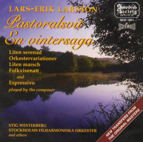 Larsson: Pastoralsvit - En vintersaga - m.fl.