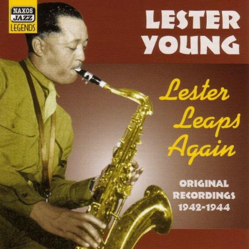 YOUNG, Lester: Lester Leaps Again (1942-1944)