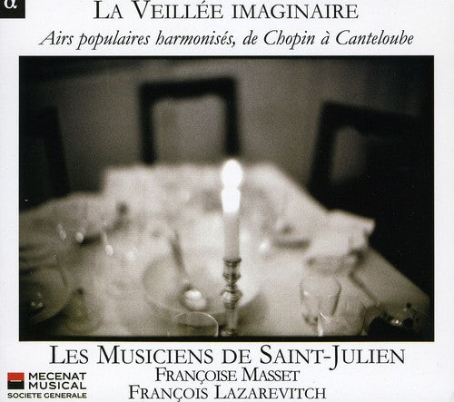 La Veillee imaginaire: Airs populaires harmonises, de Chopin