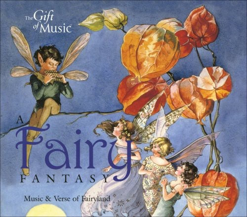 A FAIRY FANTASY - MUSIC AND VE