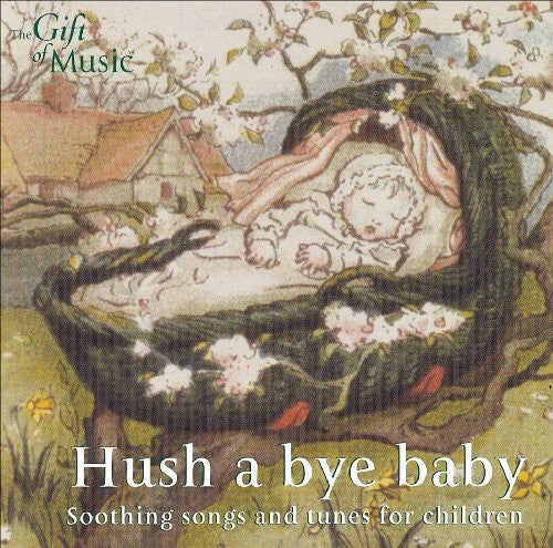 CHILDREN Soothing Songs and Tunes for Children (Hush a bye b