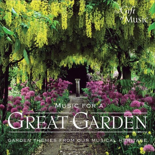 MUSIC FOR A GREAT GARDEN