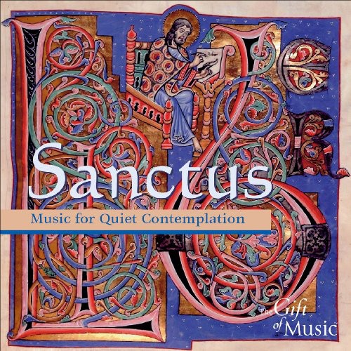 Music For Quiet Contemplation (Sanctus)