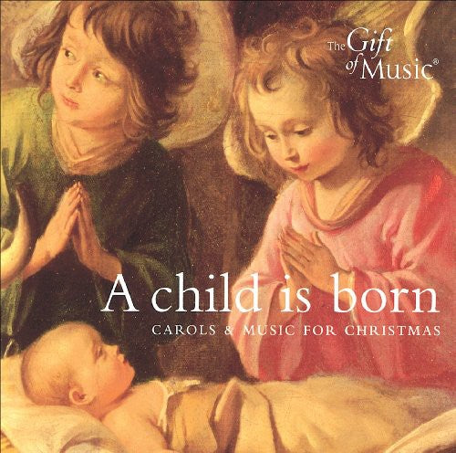 CHRISTMAS CAROLS AND MUSIC - A Child is Born