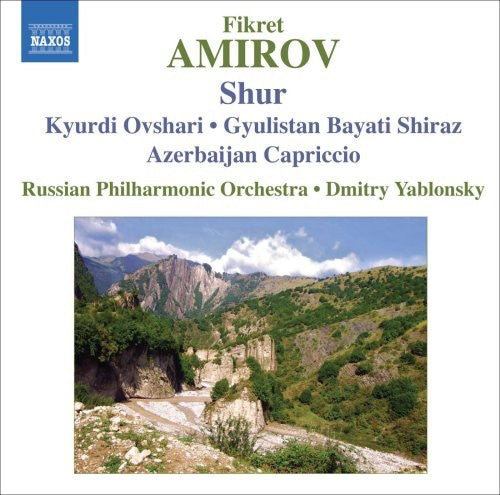 Amirov: Shur, Yurdi Ovshari, Gyulistan Bayati Shiraz / Yablonsky, Russian PO