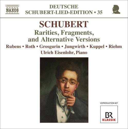 Deutsche Schubert-Lied-Edition Vol 35 - Rarities, Fragments & Alternative Versions