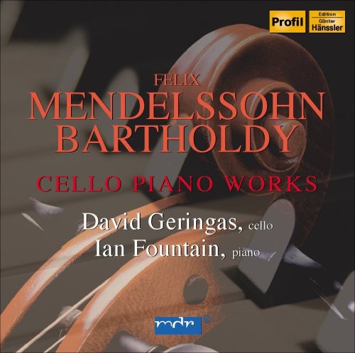 Mendelssohn, Felix: Cello Piano Works