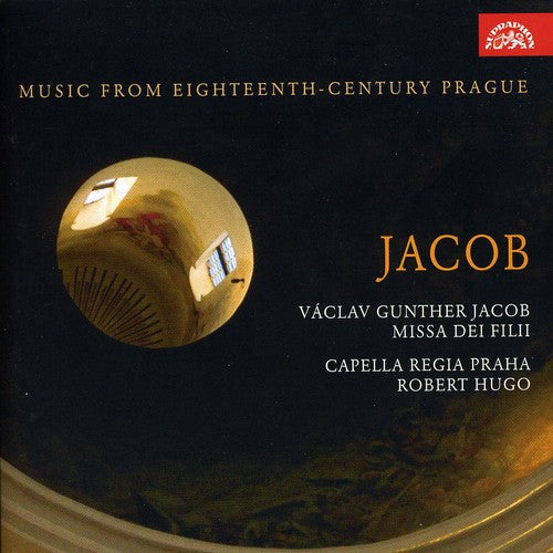 Jacob: Missa Dei Filii. Music from Eighteenth-Century Prague