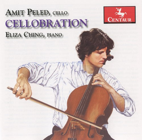 Cellobration / Amit Peled, Eliza Ching