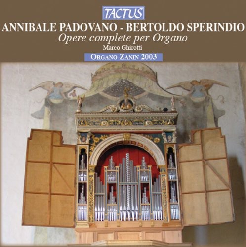 Padovano - Sperindio: Opere complete per organo