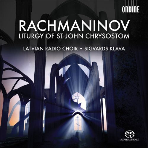 Rachmaninov: Liturgy Of St. John Chrysostom / Klava, Latvian Radio Choir