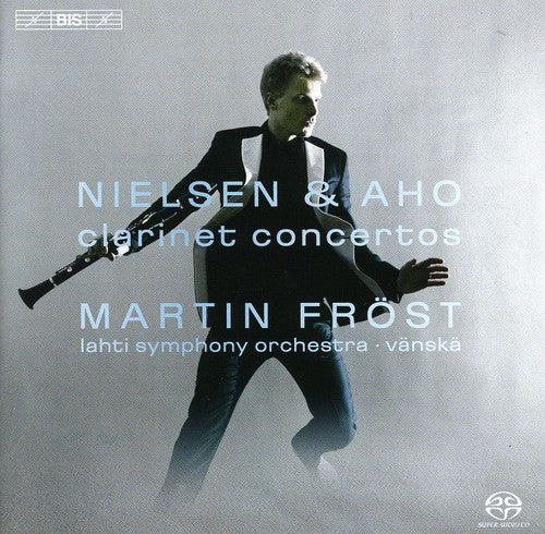 Nielsen, Aho: Clarinet Concertos / Frost, Vanska, Lahti SO