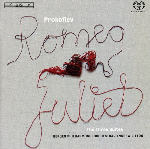 Prokofiev: Romeo And Juliet Suites / Litton, Bergen Po