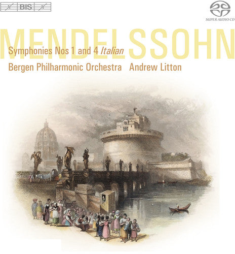 Mendelssohn, Felix: Symphonies Nos. 1 And 4