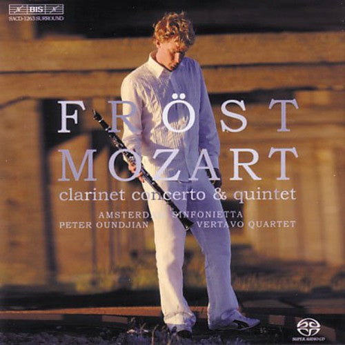 Mozart: Clarinet Concerto, Clarinet Quintet / Frost