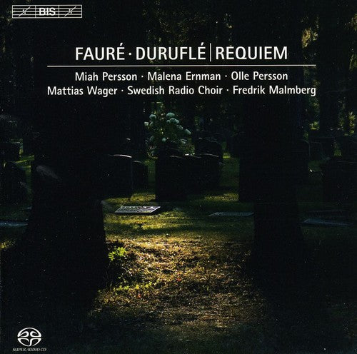 Fauré & Duruflé: Requiem / Malmberg, Ernman, Persson, Wager, Swedish Radio Choir