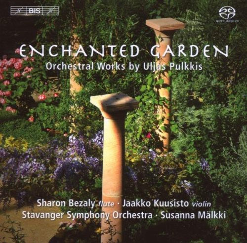 Pulkkis: Enchanted Garden - Orchestral Works / Kuusisto, Bezaly, Mälkki, Stavanger SO