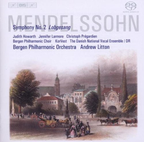Mendelssohn, Felix: Symphony No. 2, "Lobgesang"