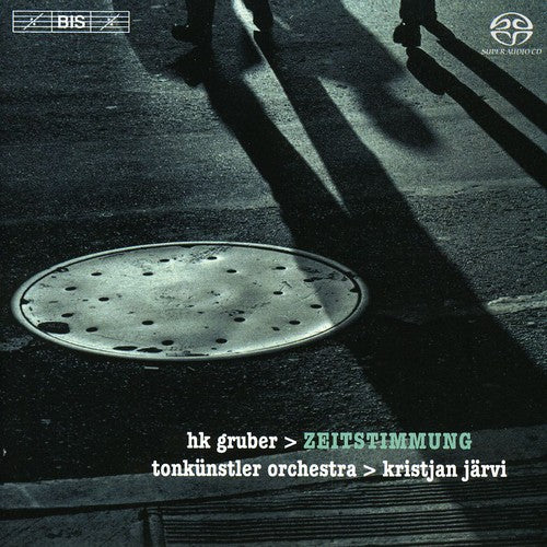 HK Gruber: Zeitstimmung etc. / K. Järvi, Tonkünstler Orchestra