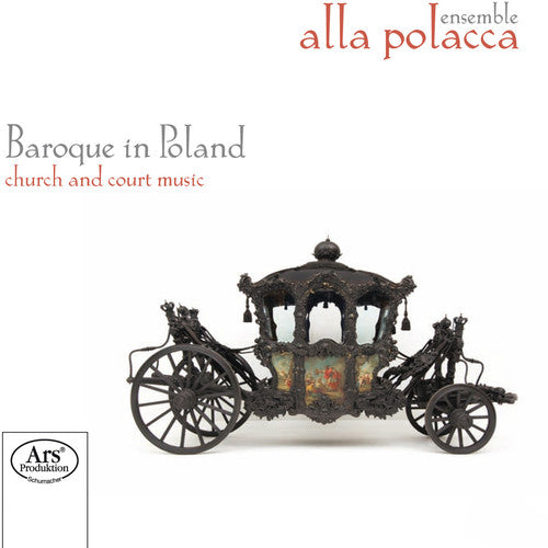 Baroque in Poland: Church and Court Music