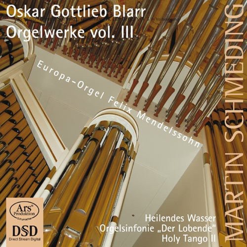 Blarr, O.G.: Organ Music, Vol. 3 - Healing Water / Der Loben