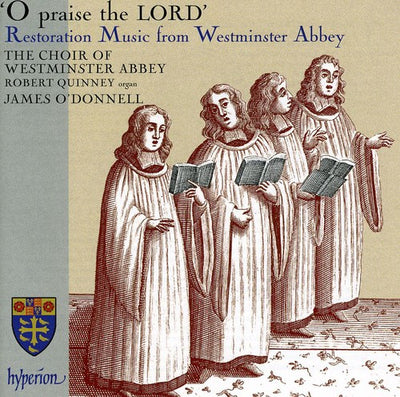O PRAISE THE LORD: RESTORATION MUSIC FROM WESTMINS