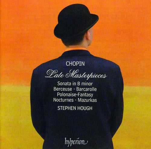 Chopin: Late Masterpieces