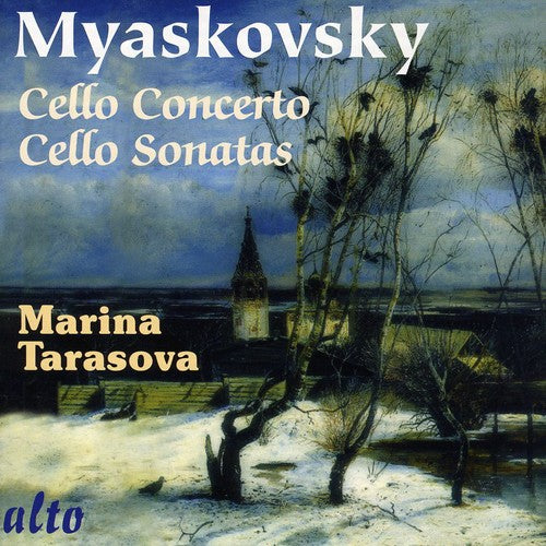 Myaskovsky: Cello Concerto - Cello Sonatas