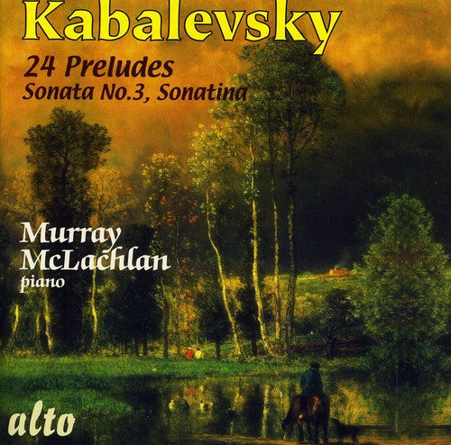 Kabalevsky: 24 Preludes - Sonata No. 3 - Sonataina