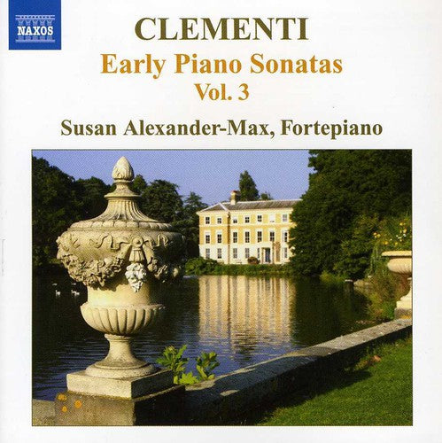 Clementi: Early Piano Sonatas, Vol. 3