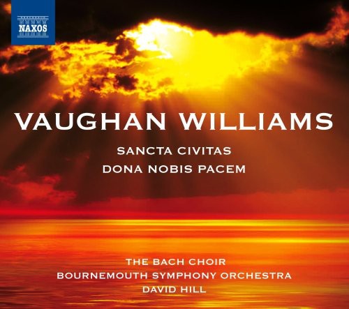 Vaughan Williams: Sancta Civitas, Dona Nobis Pacem / David Hill