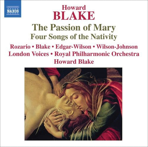 Howard Blake: The Passion Of Mary / Blake, London Voices, Royal Philharmonic