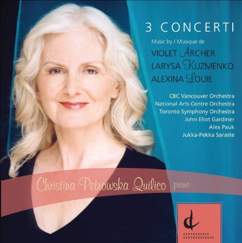 Violet Archer, Larysa Kuzmenko, Alexina Louie: Concerti