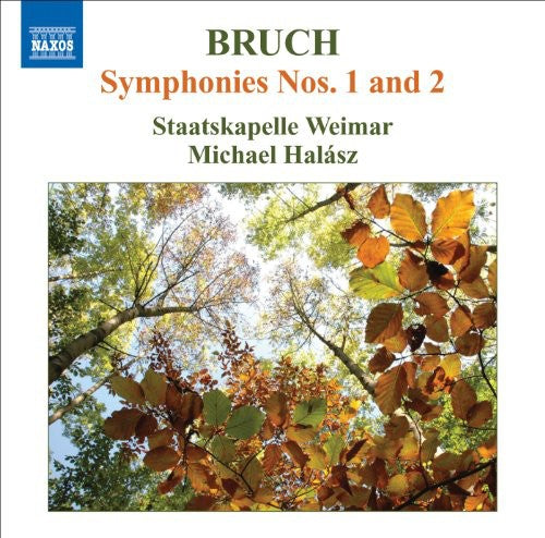 Bruch: Symphonies 1 & 2 / Halasz, Staatskapelle Weimar