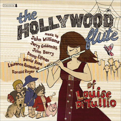 The Hollywood Flute Of Louise Di Tullio