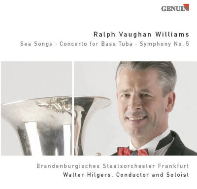 Vaughan Williams, R.: Sea Songs / Bass Tuba Concerto in F Mi