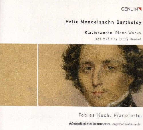 Mendelssohn, Felix / Mendelssohn, Fanny: Piano Music