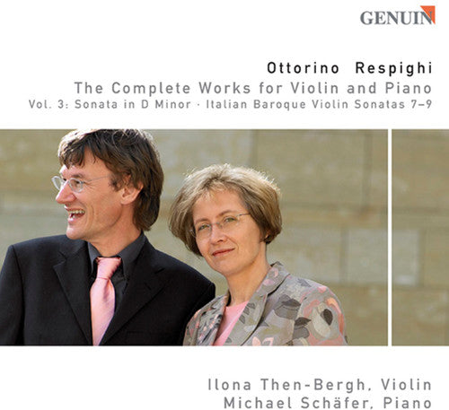 Respighi, O.: Violin and Piano, Vol. 3