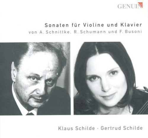 Schnittke, A.: Violin Sonata No. 3 / Schumann, R.: Violin So