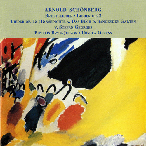 Schoenberg: Cabaret Songs, Lieder / Bryn-Julson, Oppens