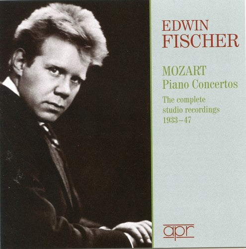 Mozart: Piano Concertos / Edwin Fischer