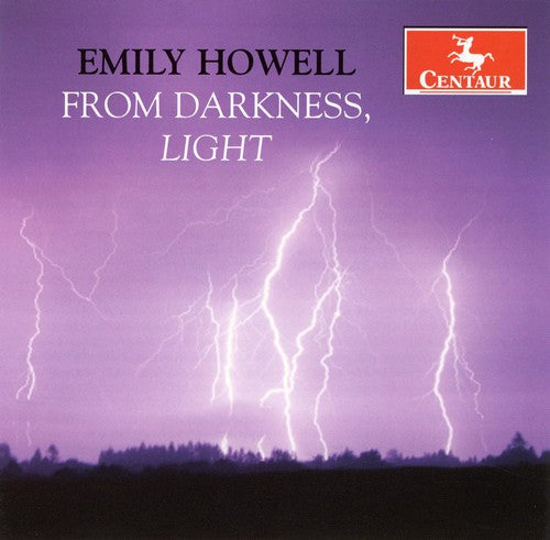 Emily Howell - From Darkness, Light