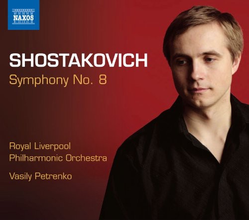 Shostakovich: Symphony No 8 / Petrenko, Royal Liverpool PO