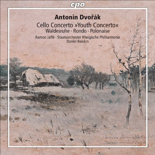 Dvorak: Cello Concerto "Youth Concerto", Waldesruhe, Polonaise / Jaffe, Raiskin